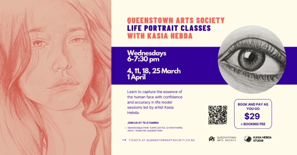 Te Wāhi Toi - Queenstown Arts Society - Life Portrait Classes with Kasia Hebda - 4 March 2026