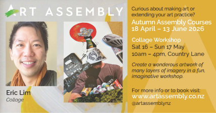 Te Wāhi Toi - Collage Workshop: create with paper and texture and Eric Lim
