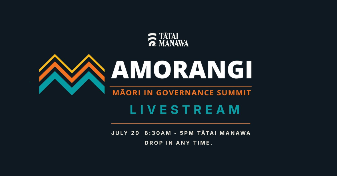 Amorangi - Māori In Governance Summit - Livestream